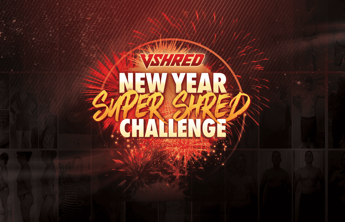 Join the V Shred 90 Day “New Year Super Shred” Challenge!
